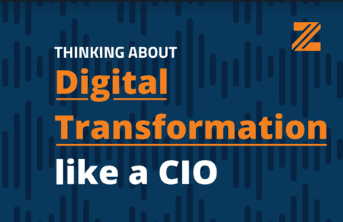 Thinking about Digital Transformation like a CIO