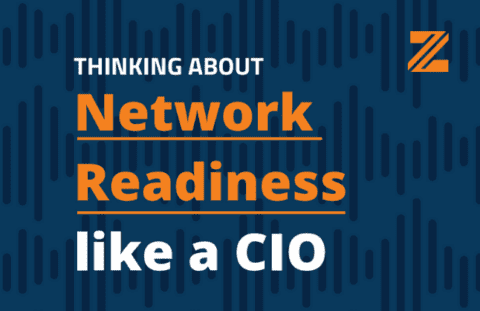 Thinking about Network Readiness like a CIO